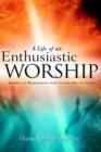 Image for A Life Of An Enthusiastic Worship