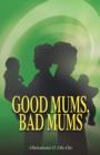 Image for Good Mums, Bad Mums