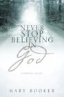 Image for Never Stop Believing In God