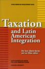 Image for Taxation and Latin American Integration