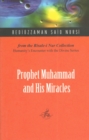 Image for Prophet Muhammad and His Miracles : From the Risale-i Nur Collection