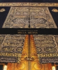 Image for The Blessed Cities of Islam: Mecca-Medina : Mecca - Medina