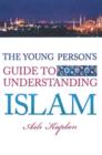 Image for Young Person&#39;s Guide to Understanding Islam