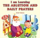 Image for I Am Learning the Ablution &amp; Daily Prayers
