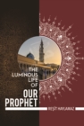 Image for The Luminous Life of Our Prophet