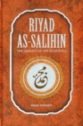 Image for Riyad As-Salihin : The Gardens of the Righteous -- A Collection of Authentic Hadiths