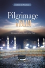 Image for Pilgrimage in Islam: a comprehensive guide to the Hajj