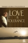 Image for Toward a global civilization of love &amp; tolerance