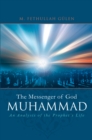 Image for Muhammad: the messenger of God : an analysis of the Prophet&#39;s life