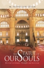Image for The statue of our souls: revival in Islamic thought and activism