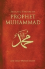 Image for Selected prayers of Prophet Muhammad: and great Muslim Saints
