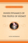 Image for Inner dynamics of the people of hizmet