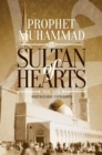 Image for Sultan of Hearts: Prophet Muhammad : Volume 1 and 2