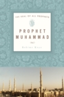 Image for Prophet Muhammad: the seal of all prophets