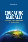 Image for Educating globally: case study of a Gulen-inspired school in the United States