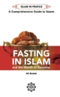 Image for Fasting in Islam and the Month of Ramadan : A Comprehensive Guide to Sawm