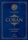Image for El Sagrado Coran : Y Su Interpretacion Comentada