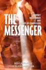 Image for The messenger: Prophet Muhammad and his life of compassion