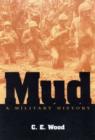 Image for Mud  : a military history