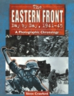 Image for The Eastern Front Day by Day, 1941-45 : A Photographic Chronology