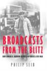 Image for Broadcasts from the Blitz  : how Edward R. Murrow helped lead America into war