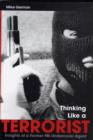 Image for Thinking like a terrorist  : insights of a former FBI undercover agent