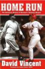 Image for Home Run : The Definitive History of Baseball&#39;s Ultimate Weapon