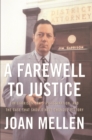 Image for A farewell to justice  : Jim Garrison, JFK&#39;s assassination, and the case that should have changed history