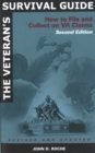 Image for The Veteran&#39;s Survival Guide : How to File and Collect on Va Claims, Second Edition