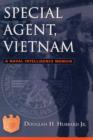 Image for Special Agent, Vietnam : A Naval Intelligence Memoir