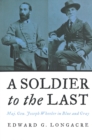 Image for A Soldier to the Last