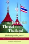 Image for The terrorist threat from Thailand  : jihad or quest for justice?