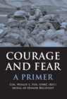 Image for Courage and Fear: A Primer