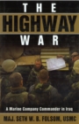 Image for Highway War: A Marine Company Commander in Iraq