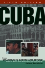Image for Cuba: From Columbus to Castro and Beyond, Fifth Edition, Revised