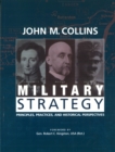 Image for Military Strategy: Principles, Practices, and Historical Perspectives