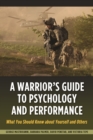 Image for A Warrior&#39;s Guide to Psychology and Performance