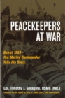 Image for Peacekeepers at War: Beirut 1983-The Marine Commander Tells His Story