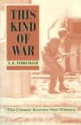 Image for This Kind of War: The Classic Korean War History, Fiftieth Anniversary Edition