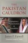 Image for The Pakistan cauldron  : conspiracy, assassination &amp; instability