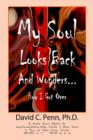 Image for My Soul Looks Back and Wonders... How I Got Over : A Narrative Account Regarding the George-Kennedy-Anderson-Cathey Collective of African Descent in Ma