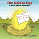 Image for The Golden Egg : A Story About Adoption