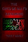 Image for The Cinco de Mayo Reckoning