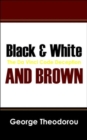 Image for Black &amp; White, and Brown : The Da Vinci Code Deception