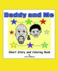 Image for Daddy and Me : Children&#39;s Story and Coloring Book