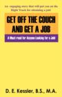 Image for Get Off the Couch and Get a Job : A Must-Read for Anyone Looking for a Job