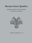 Image for German Coast Families : European Origins and Settlement in Colonial Louisiana