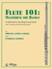 Image for Flute 101 : Mastering the Basics