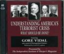 Image for Understanding America&#39;s Terrorist Crisis : What Should Be Done?