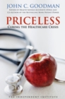 Image for Priceless : Curing the Healthcare Crisis